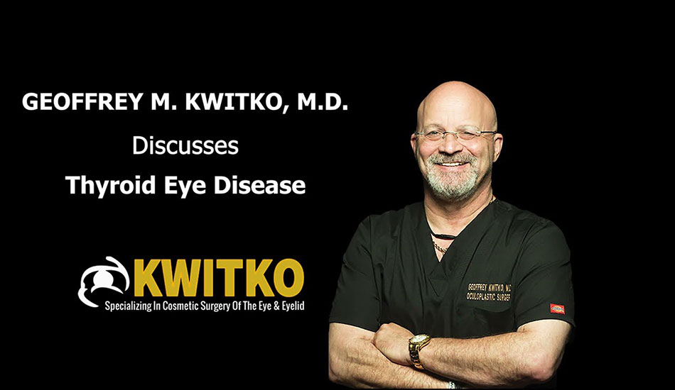 Dr Kwitko - Thyroid Eye Disease Surgeon - Serving Tampa and the West Central Florida area